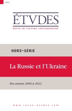 Hors série Etudes 2022 - Russie/Ukraine