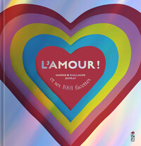 L’amour ! et ses 1001 facettes