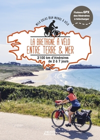 La Bretagne à vélo entre terre et mer - 2100km d'itinéraires de 2 à 7 jours