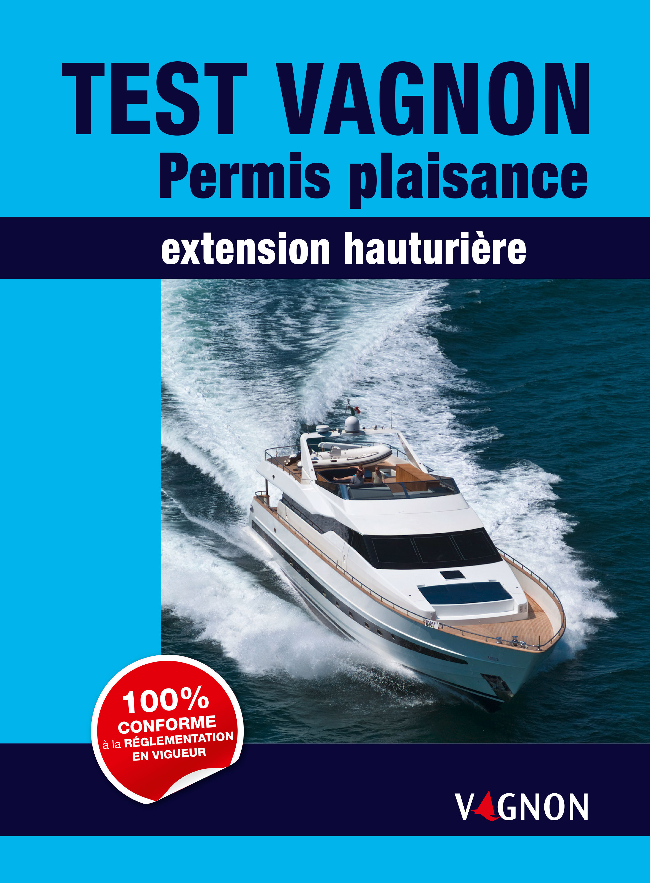 Test vagnon permis plaisance extension hauturière 2015