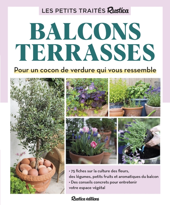 Le petit traité Rustica des balcons et terrasses