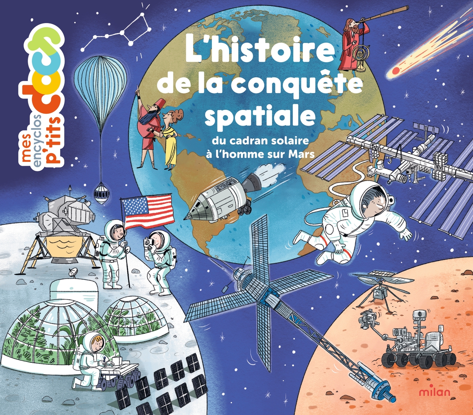 L'histoire de la conquête spatiale, du cadran solaire à l'homme sur Mars