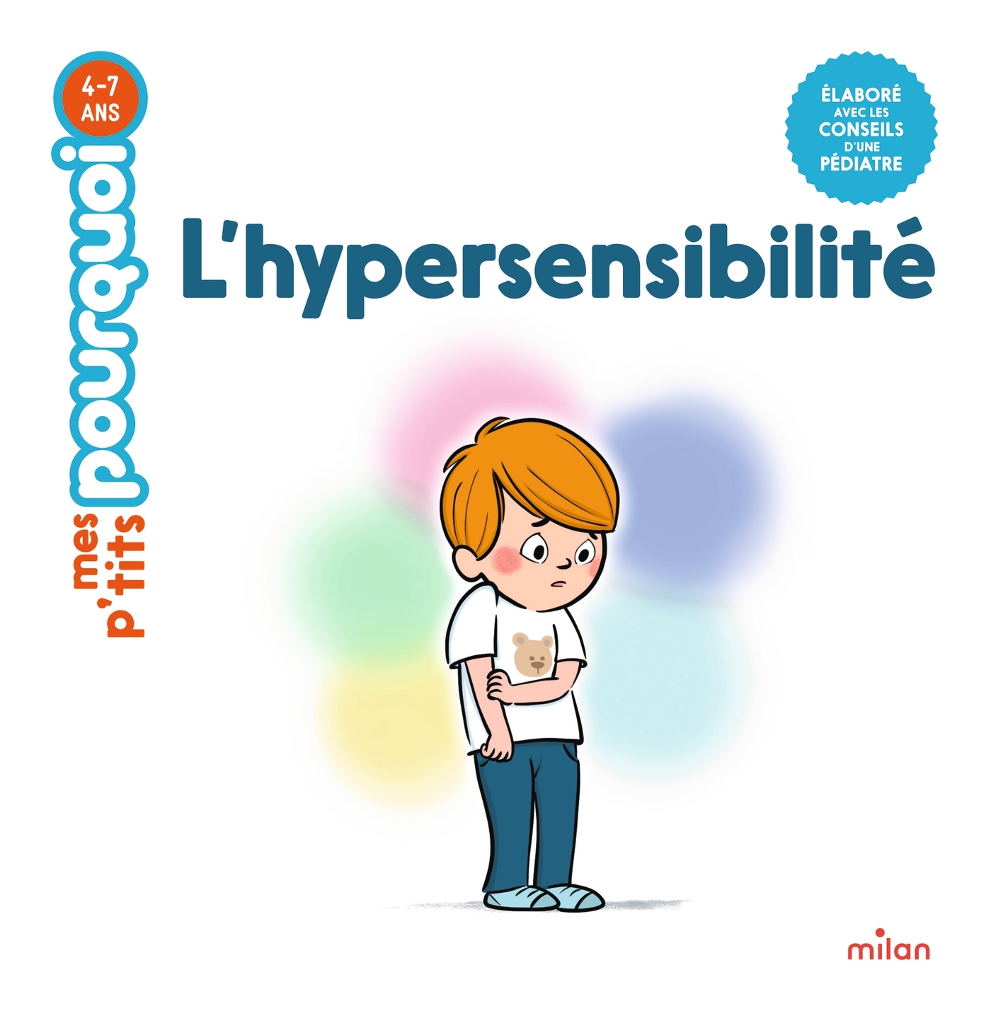 MES P'TITS POURQUOI - L'Hypersensibilité - Dès 4 ans