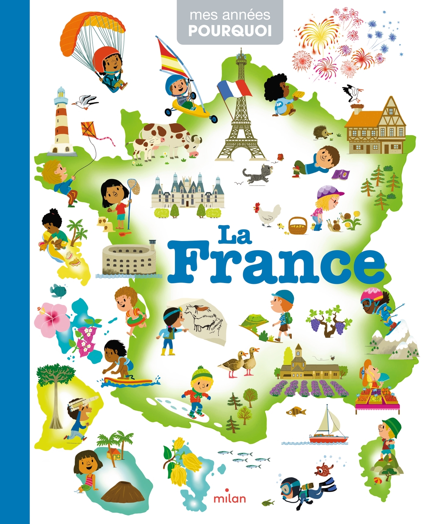 MES ANNÉES POURQUOI - La France - Dès 4 ans
