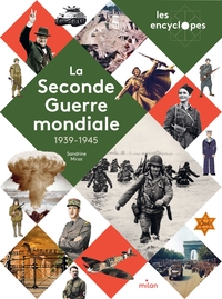 LES ENCYCLOPES - La Seconde Guerre mondiale - Dès 10 ans