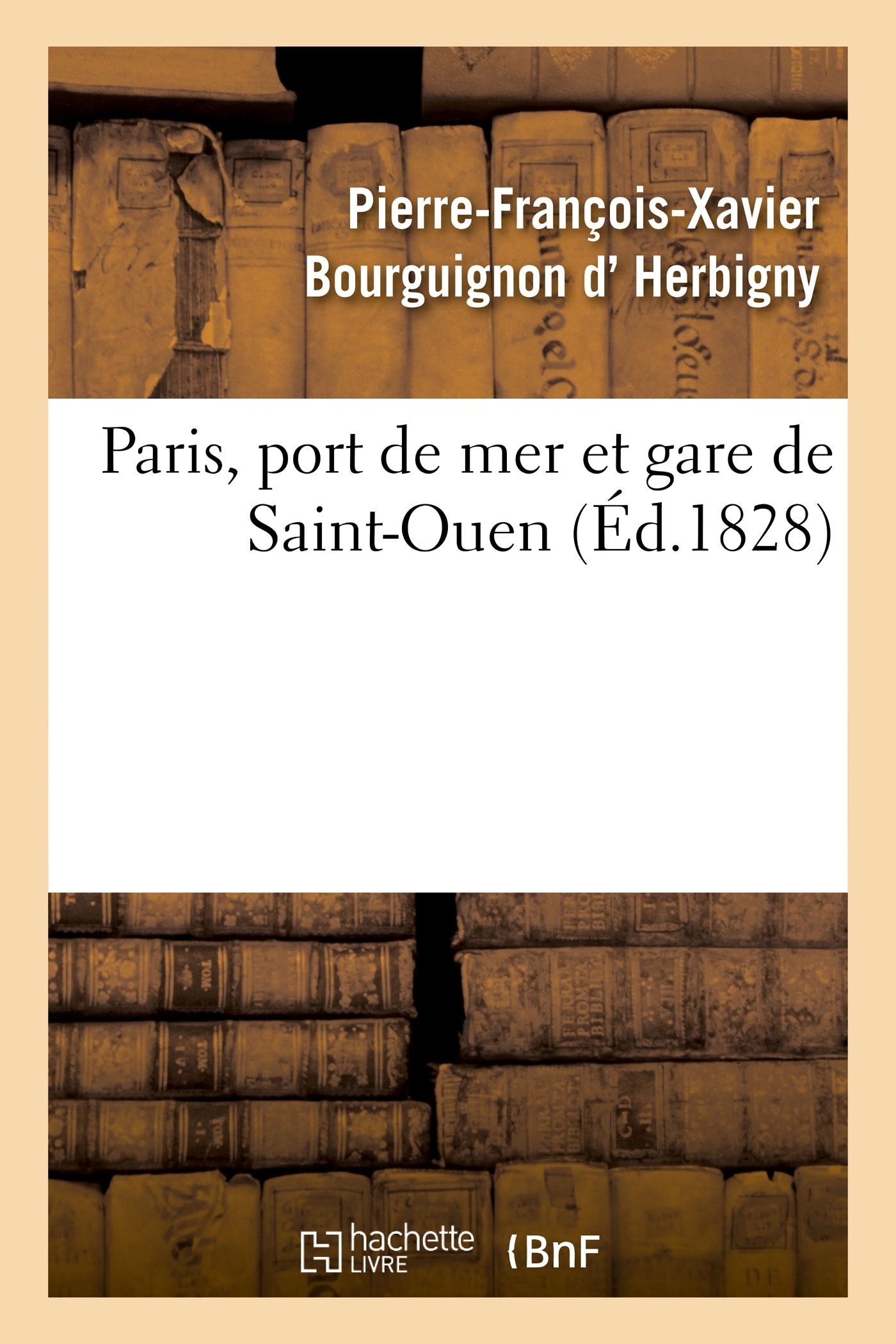 Paris, port de mer et gare de Saint-Ouen