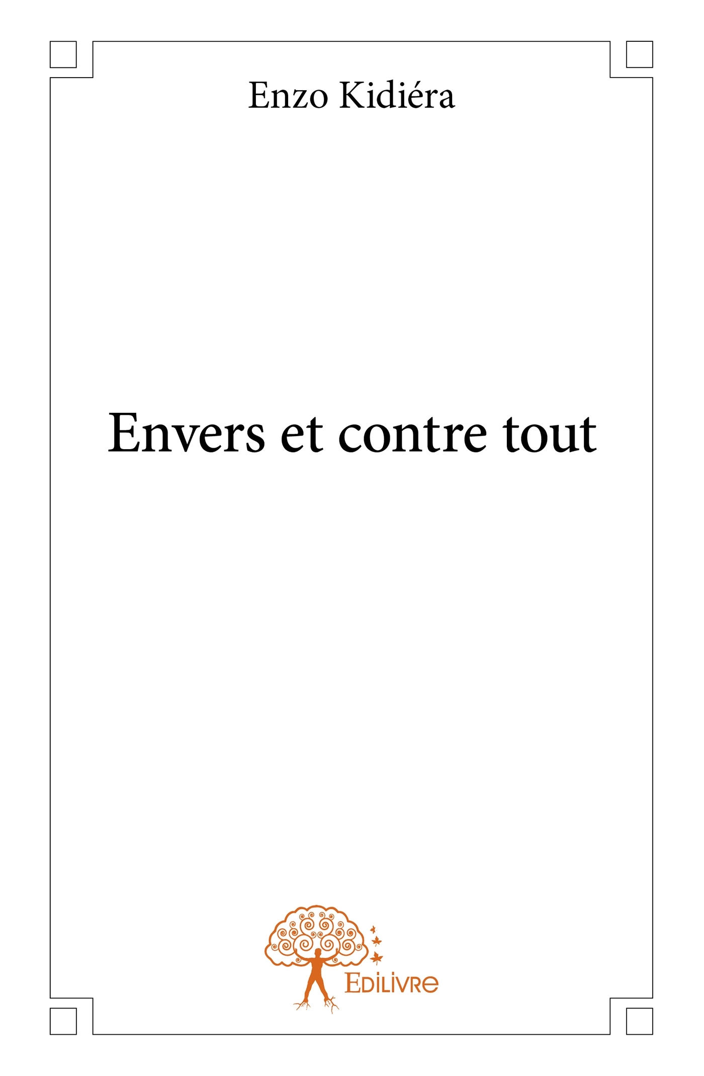 Envers et contre tout