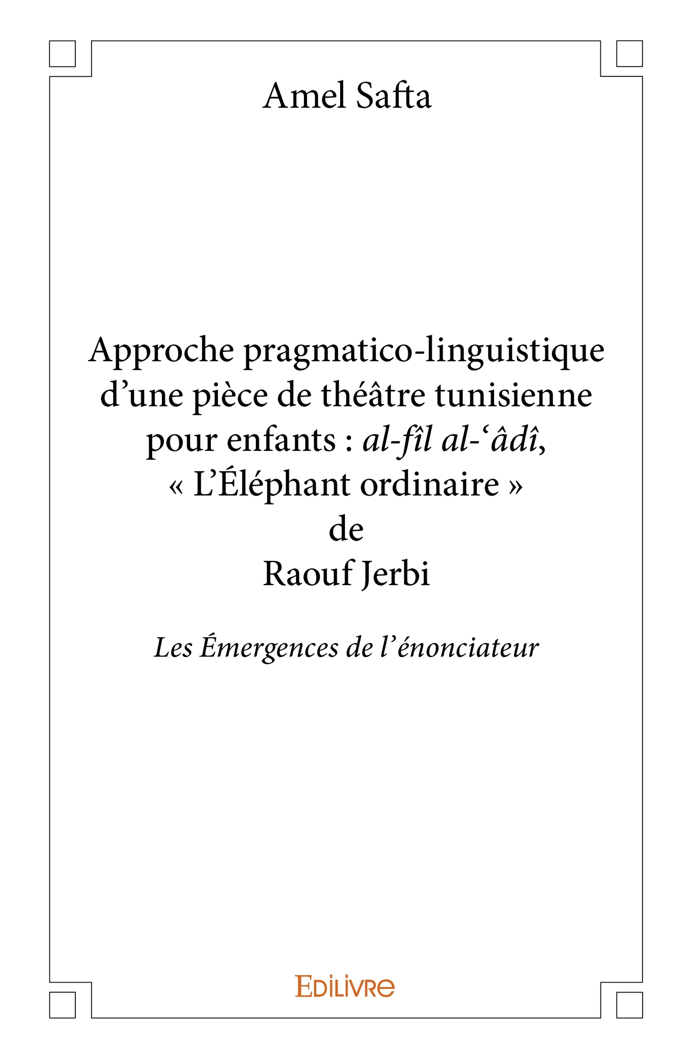 Approche pragmatico-linguistique d'une pièce de théâtre tunisienne pour enfants