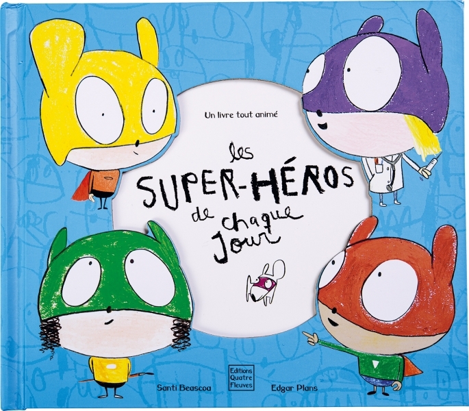 Les Super-héros de chaque jour