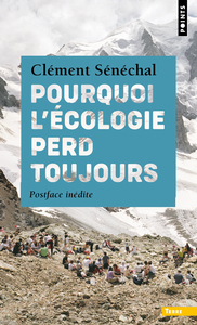 Pourquoi l'écologie perd toujours