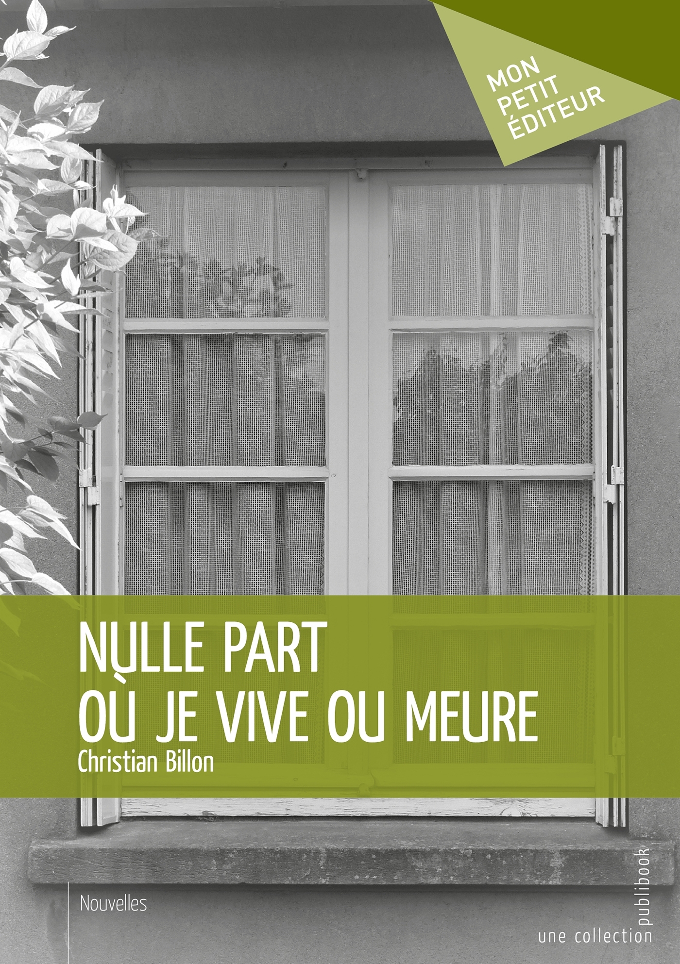 Nulle part où je vive ou meure
