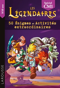 Les Légendaires - 50 Enigmes et activités extraordinaires CM1