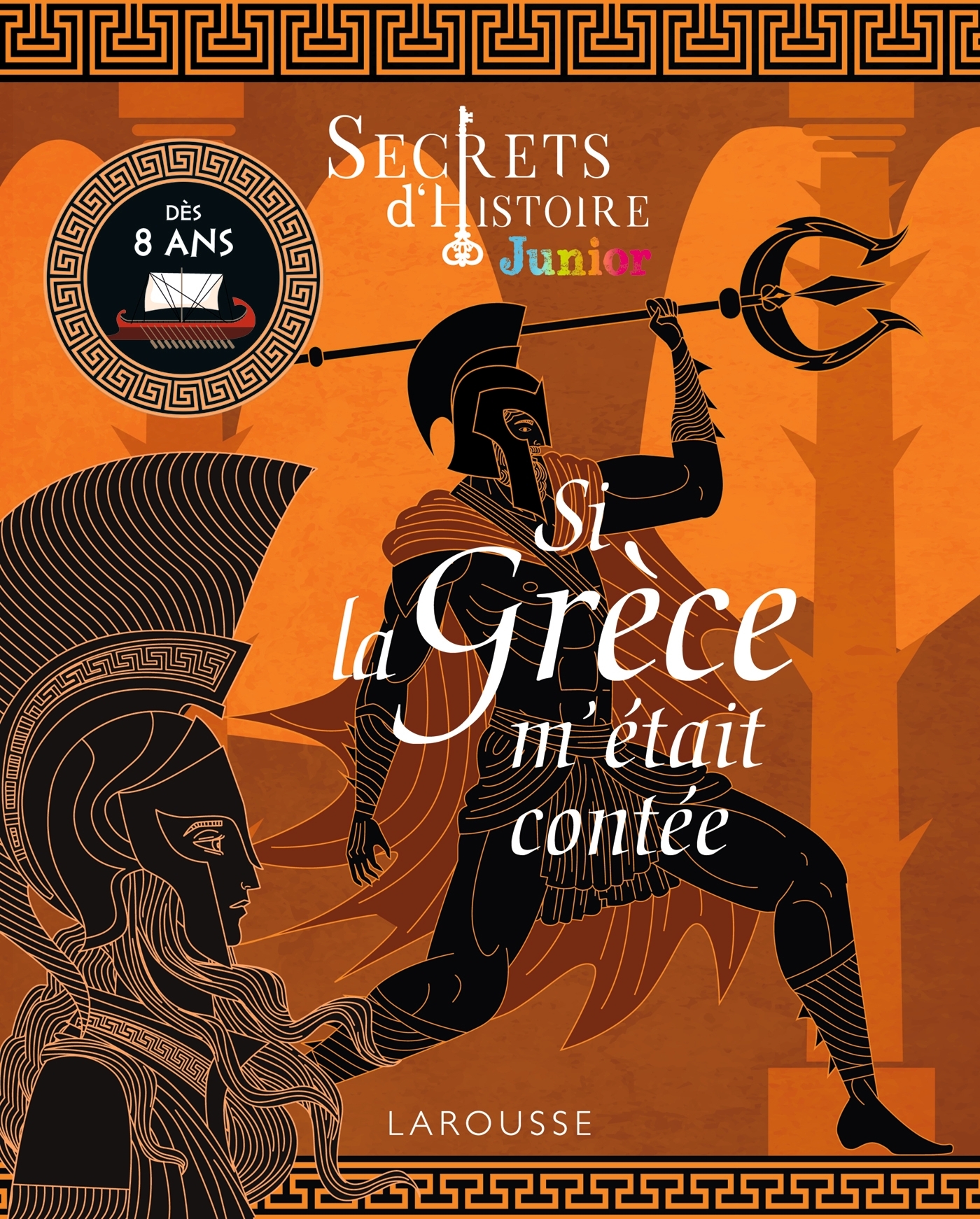 Secrets d'histoire Junior - Si la Grèce m'était contée
