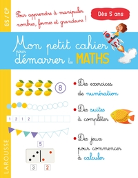 Mon petit cahier pour démarrer les maths
