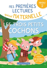 Mes premières lectures spécial maternelle - Niveau 2 - Les trois petits cochons