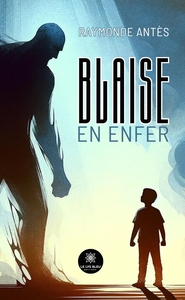 Blaise en enfer