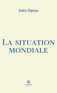 La situation mondiale