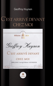 C'est arrivé devant chez moi