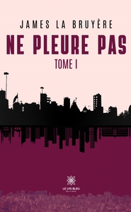Ne pleure pas