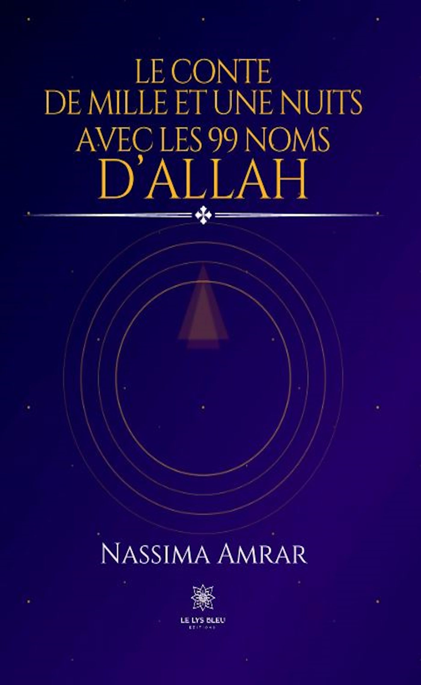 Le conte de mille et une nuits avec les 99 nom d'Allah