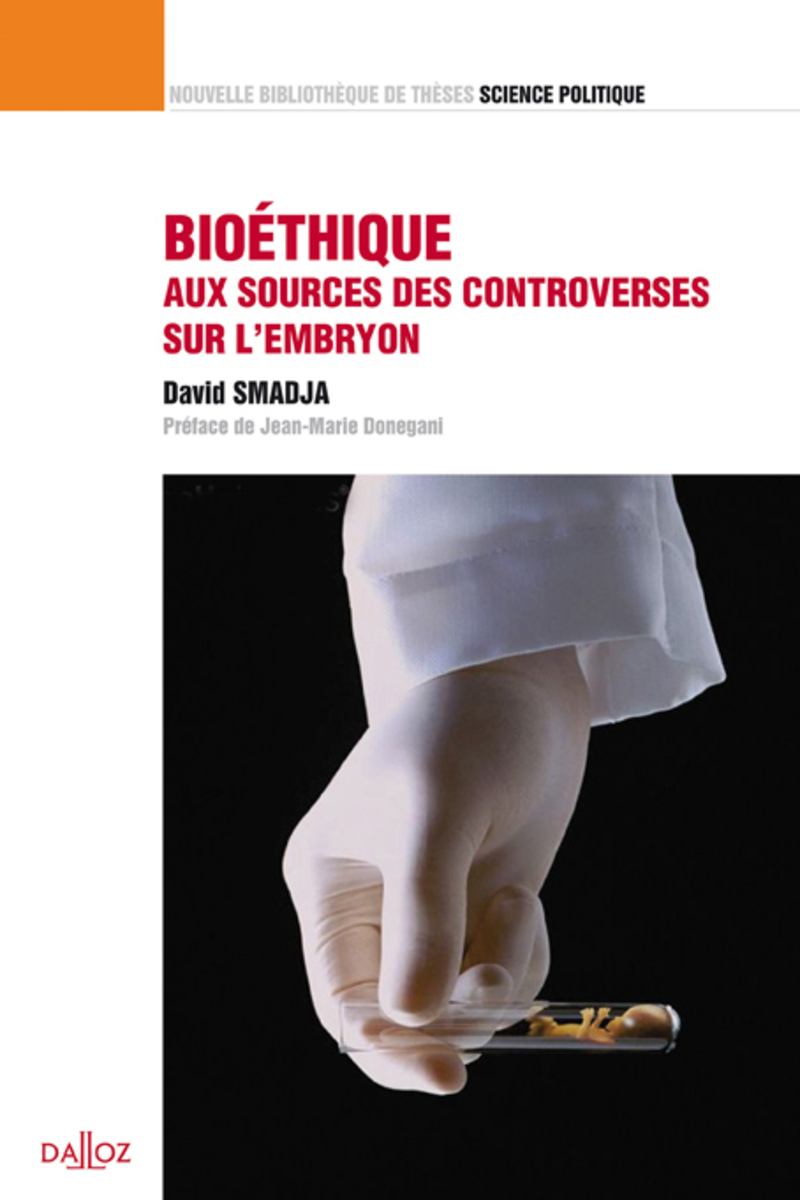 Bioéthique, aux sources des controverses sur l'embryon - Volume 15