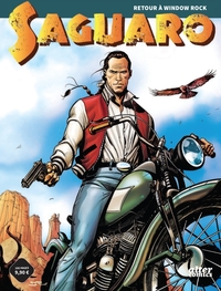 Saguaro - Tome 1 - Saguaro : Retour à Window Rock
