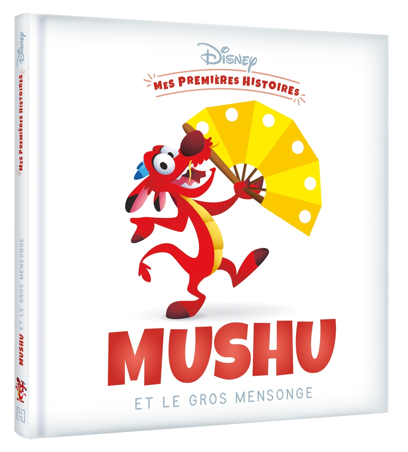 DISNEY - Mes Premières Histoires - Mushu et le gros mensonge
