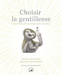 Choisir la gentillesse