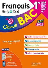 Objectif BAC 2026 - Français écrit et oral 1res STMG - STI2D - ST2S - STL - STD2A - STHR