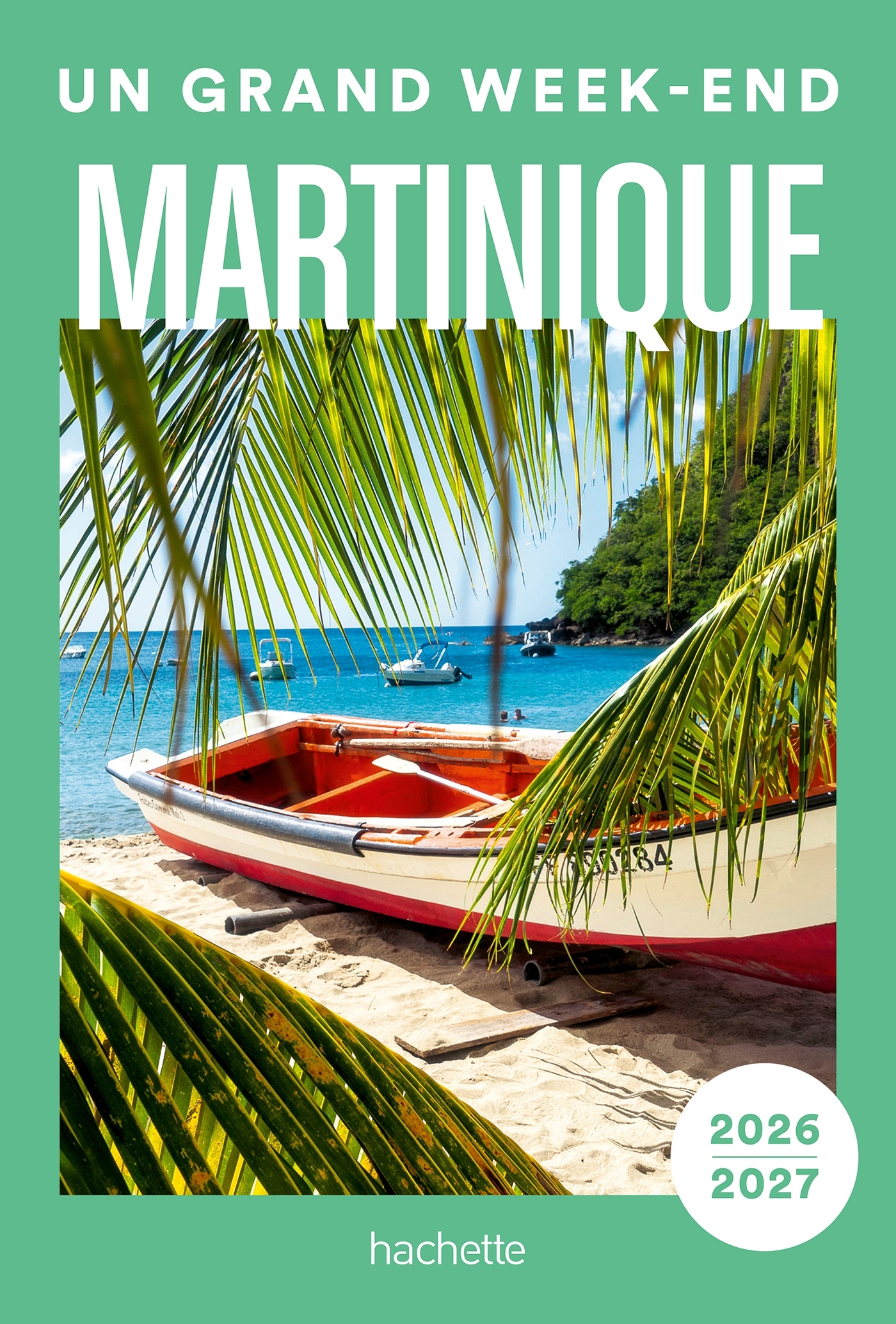 Martinique 2026-2027 Un Grand Week-end