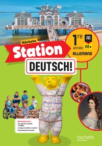 Nächste Station Deutsch! 1re année - Livre élève - Ed. 2025