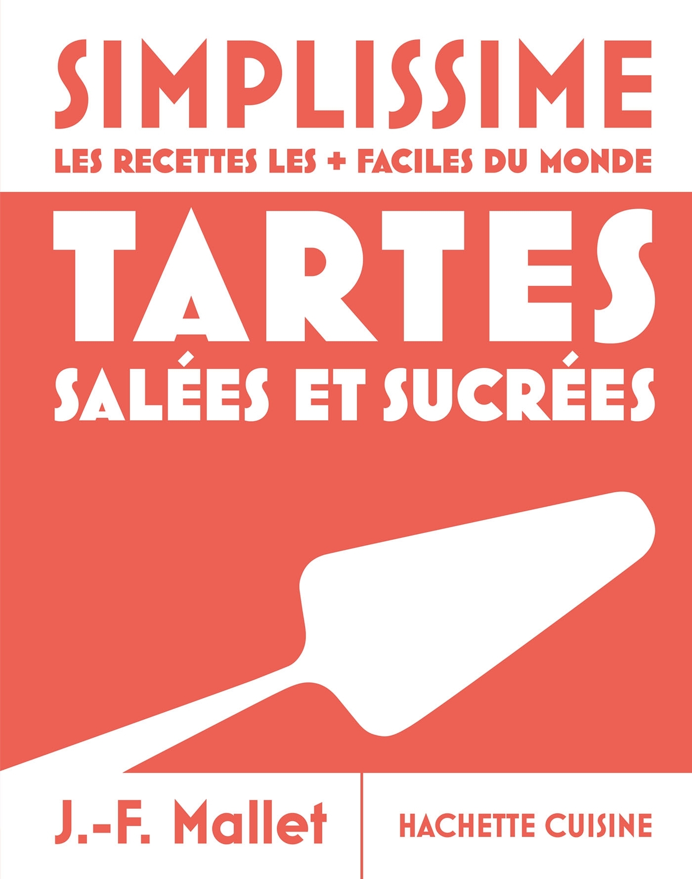 Simplissime - Tartes salées et sucrées
