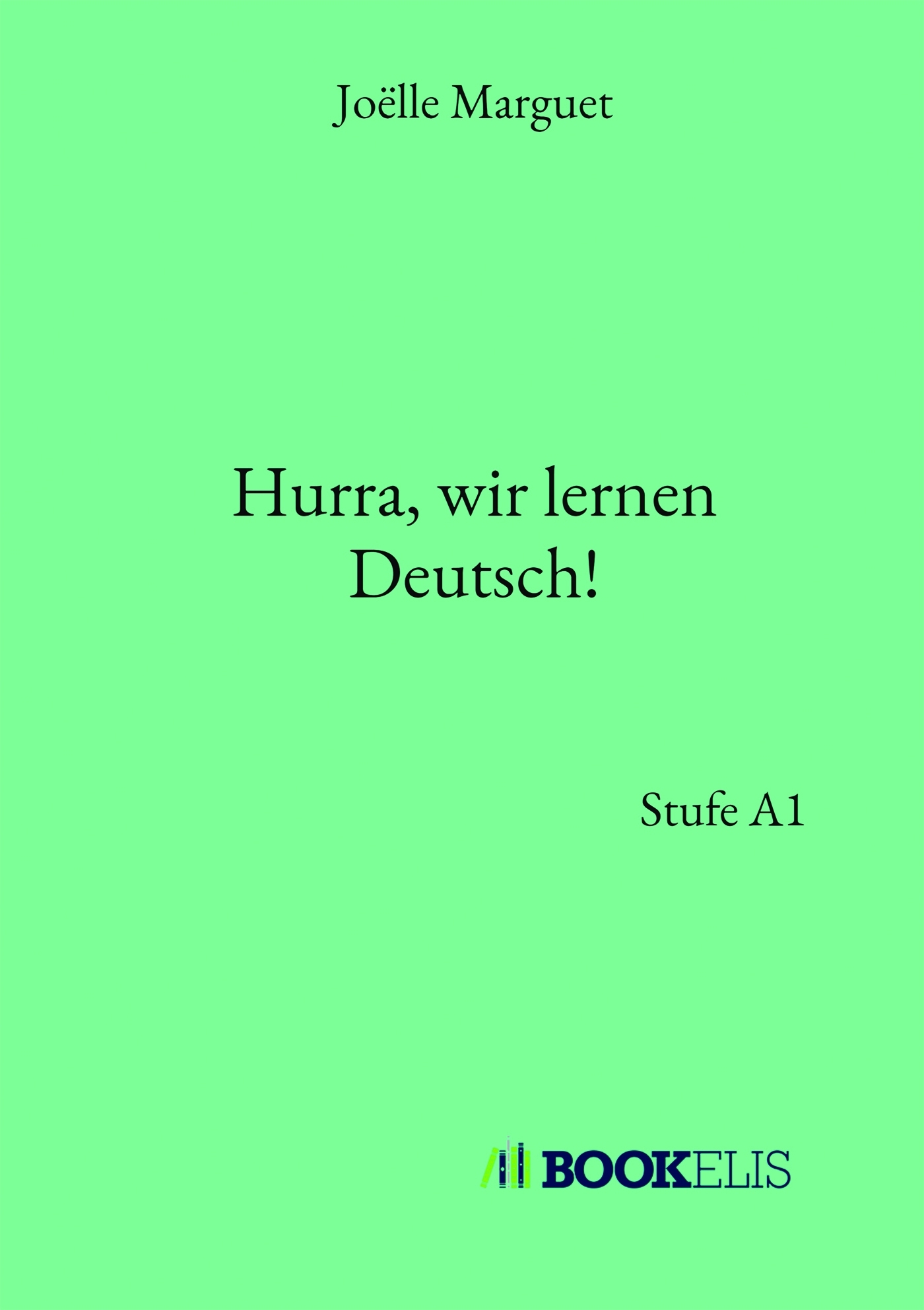 Hurra, wir lernen Deutsch!