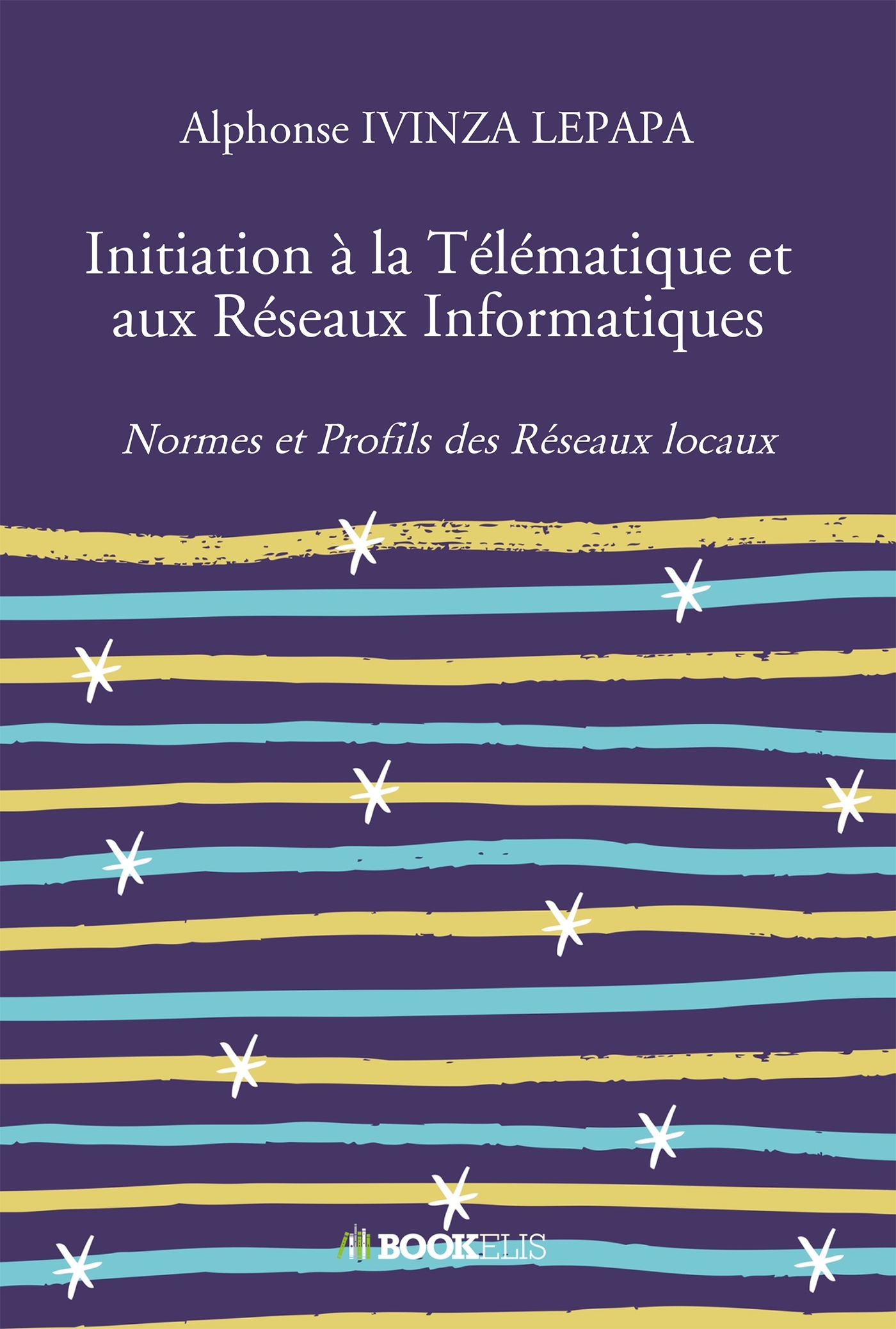 Initiation à la Télématique et aux Réseaux Informatiques