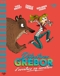 Détectives Grébor d'aventure en aventure