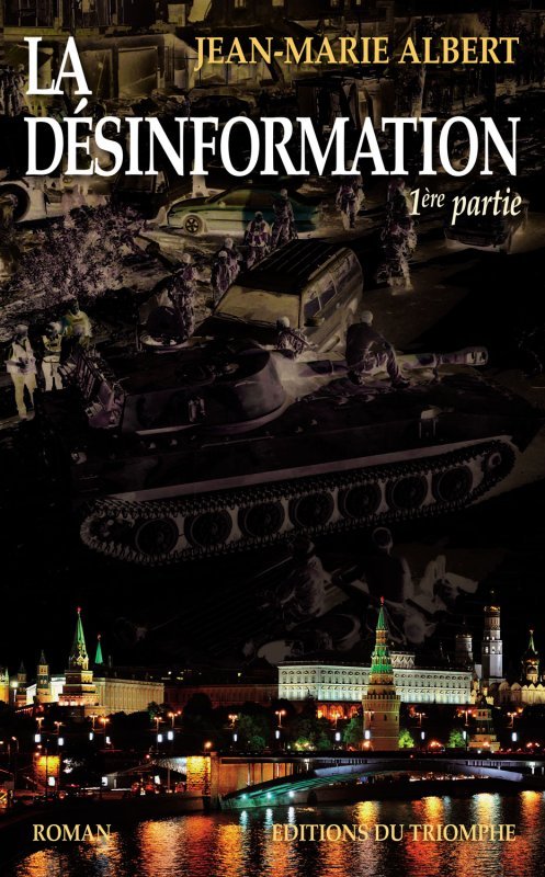 La Désinformation, 1ère partie