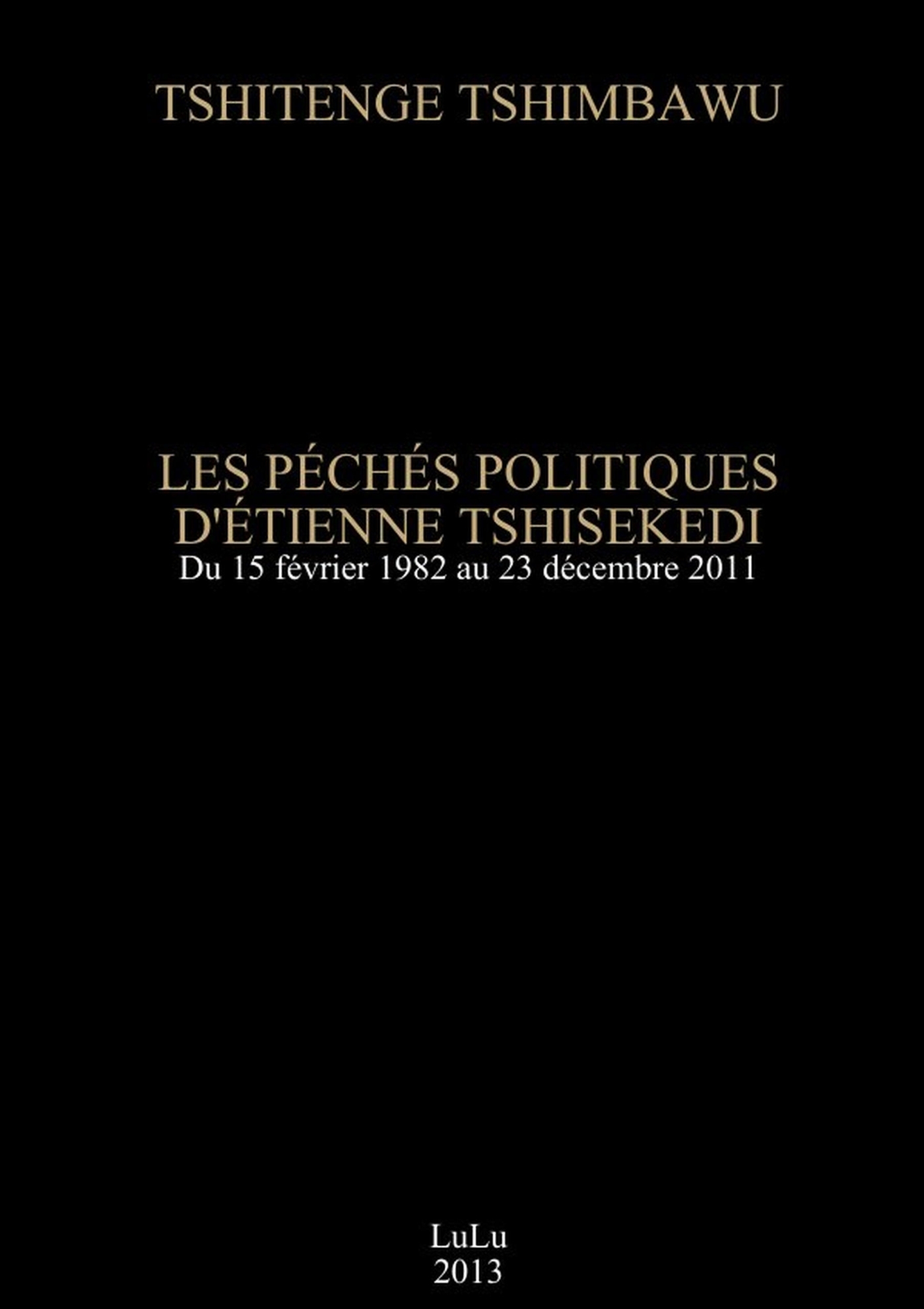 LES PÉCHÉS POLITIQUES D'ÉTIENNE TSHISEKEDI