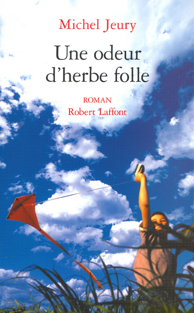 Une odeur d'herbe folle