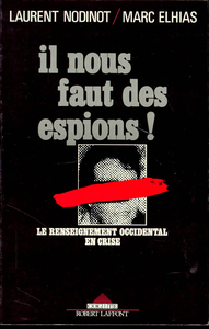 Il nous faut des espions