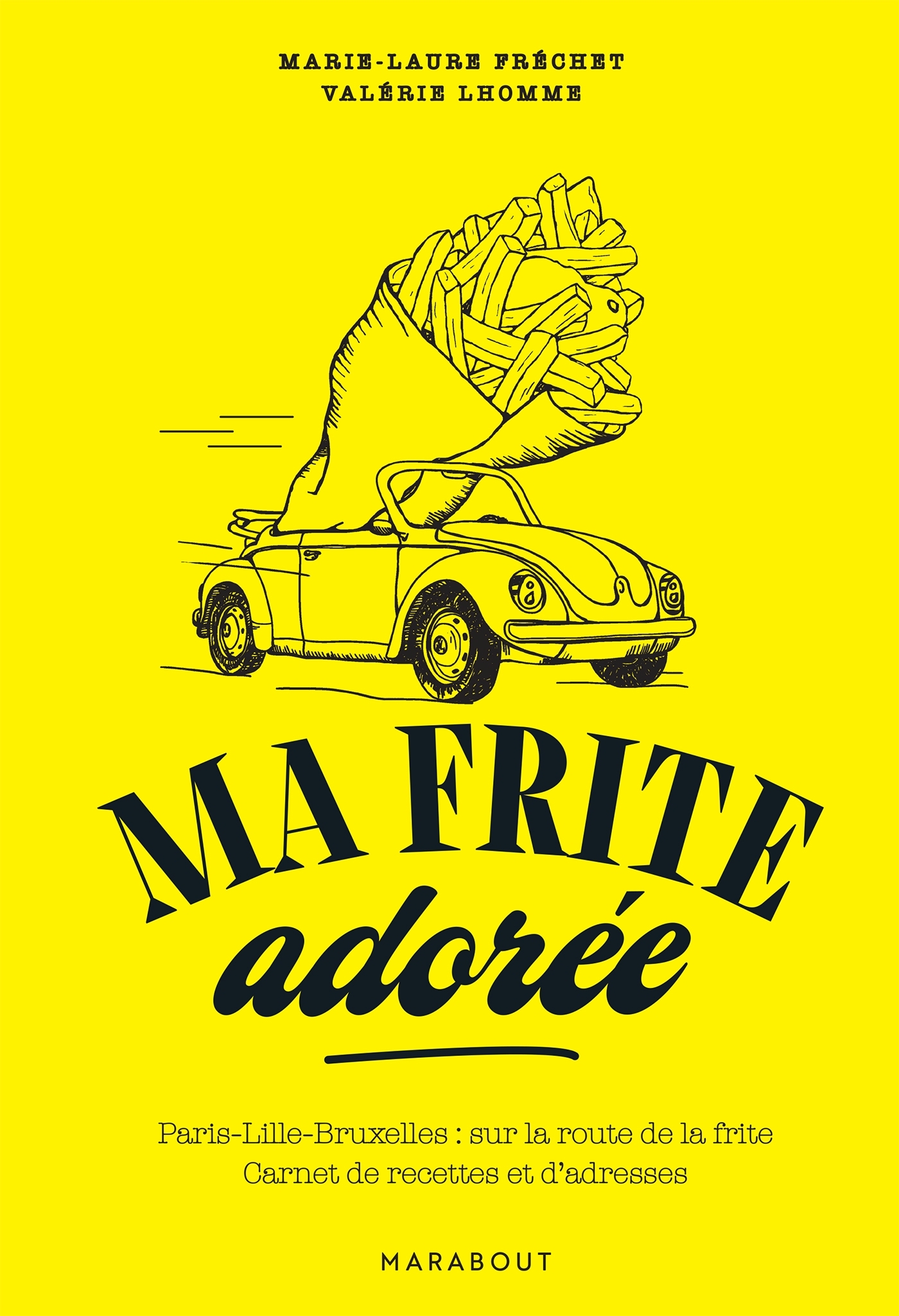 Ma frite adorée