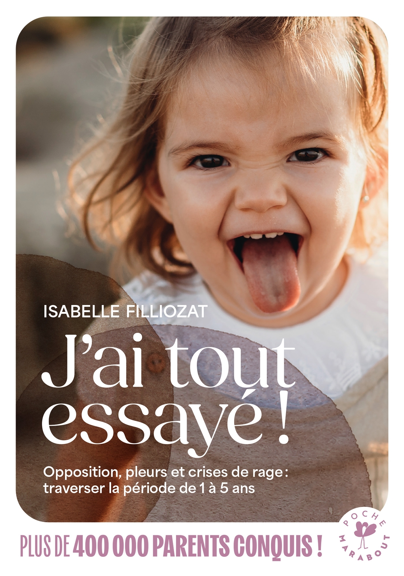 J'ai tout essayé !