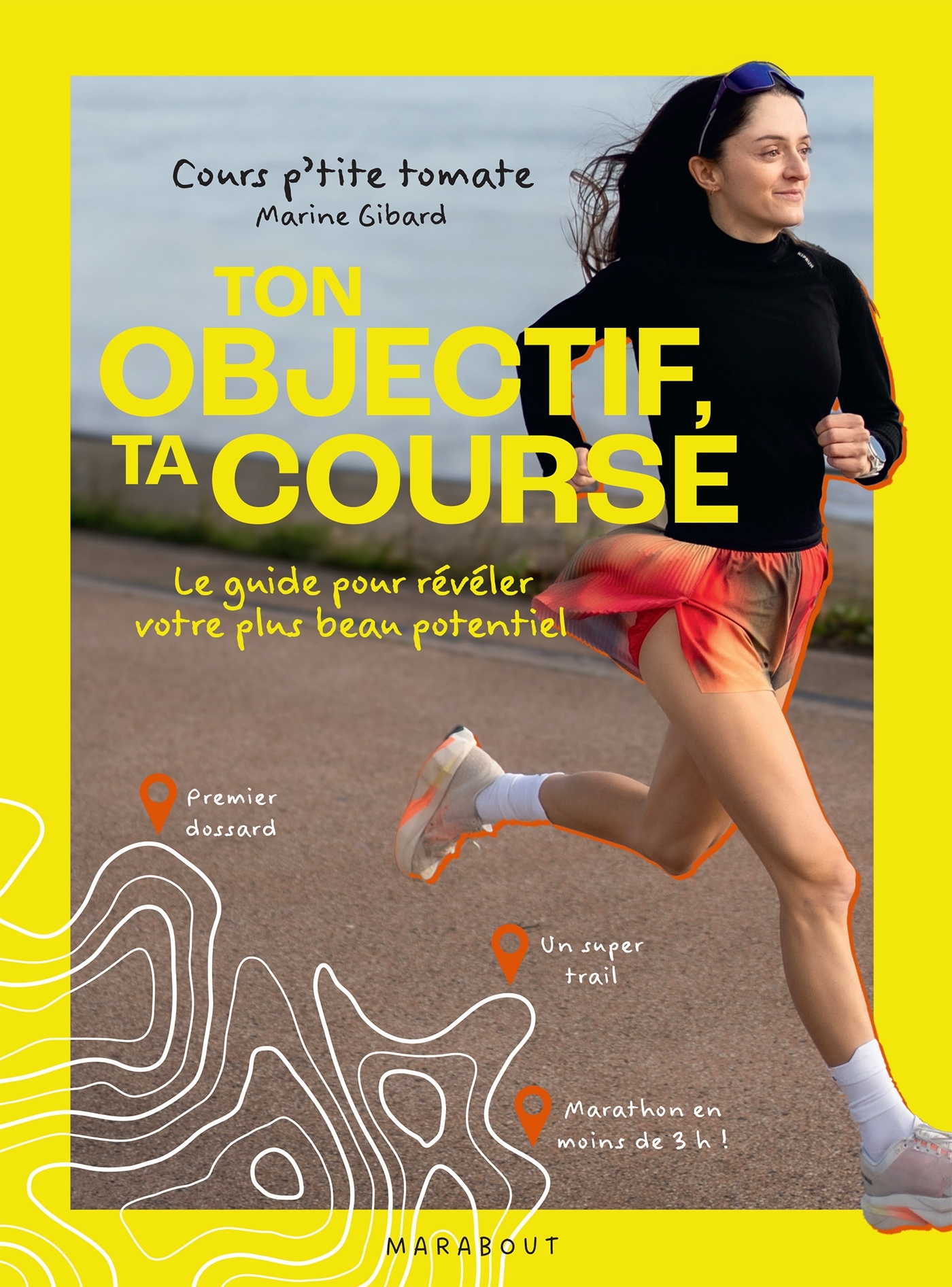 Ton objectif, ta course