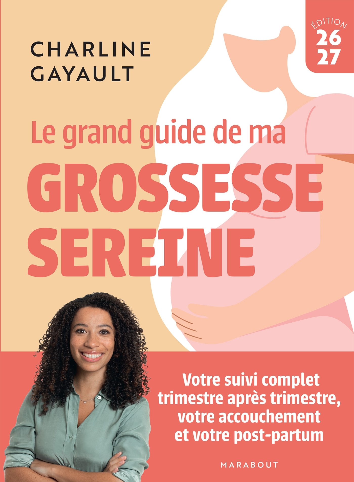 Le grand guide de ma grossesse sereine