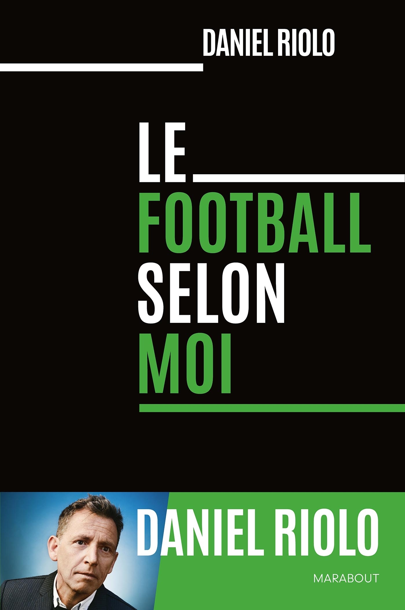 Le football selon moi