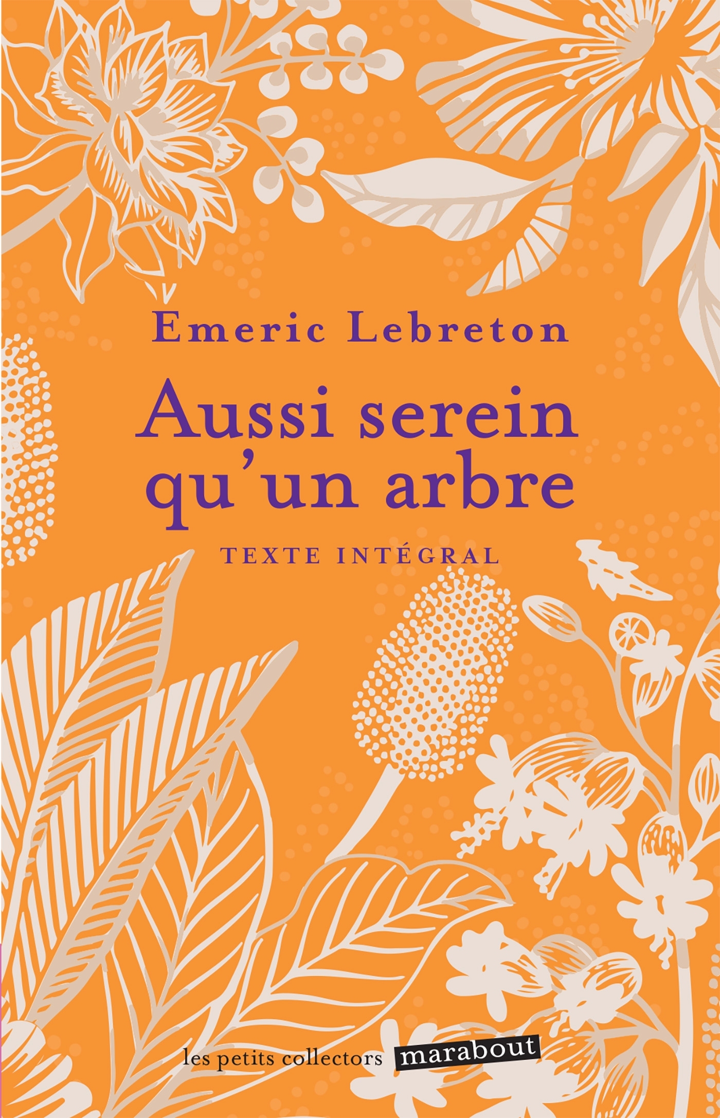 Aussi serein qu'un arbre