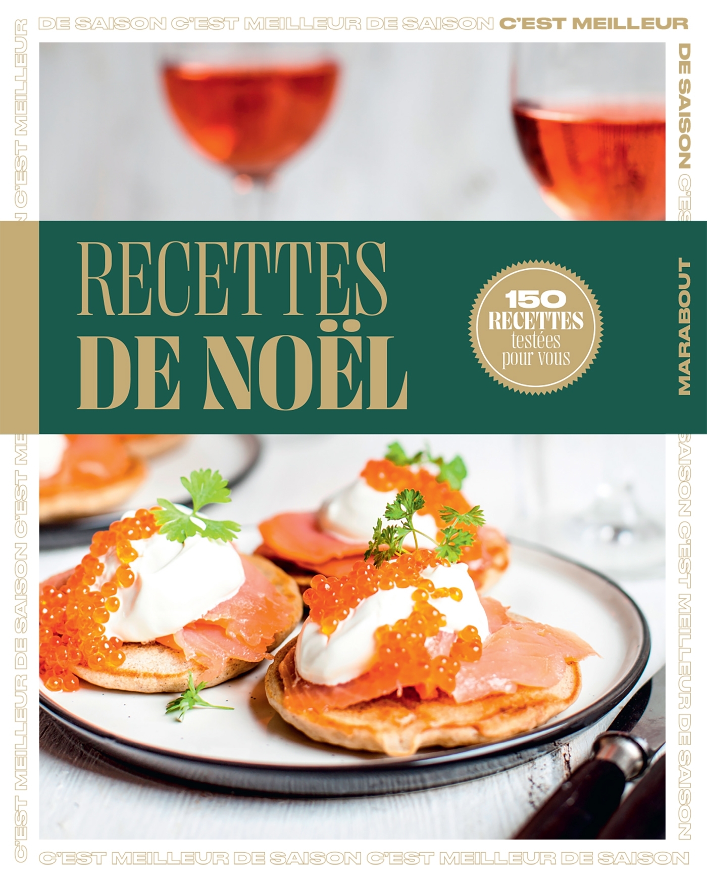 C'est meilleur de saison - Recettes de Noël