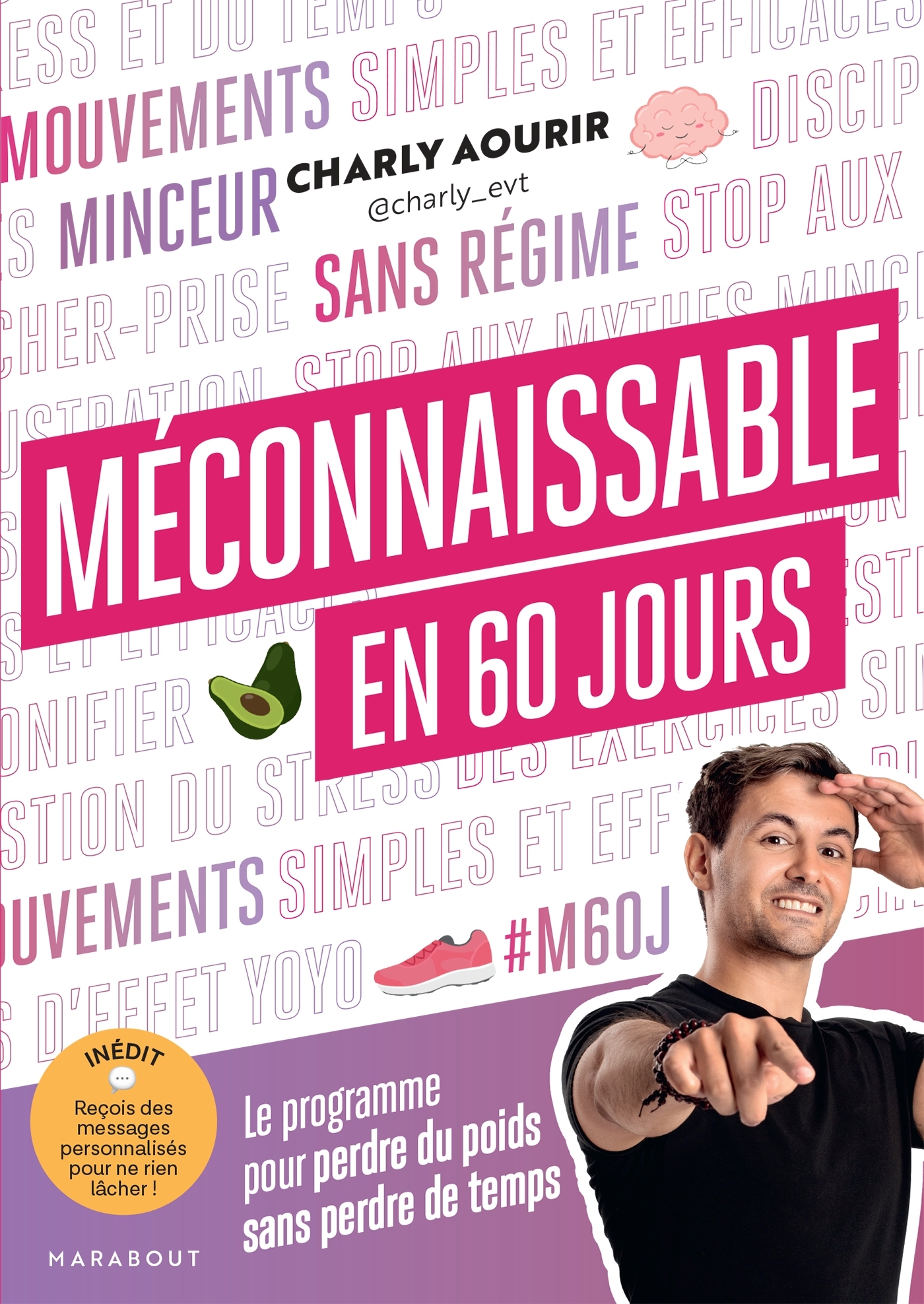 Méconnaissable en 60 jours