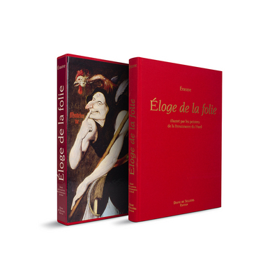 Eloge de la folie illustré par les peintres de la Renaissance du nord