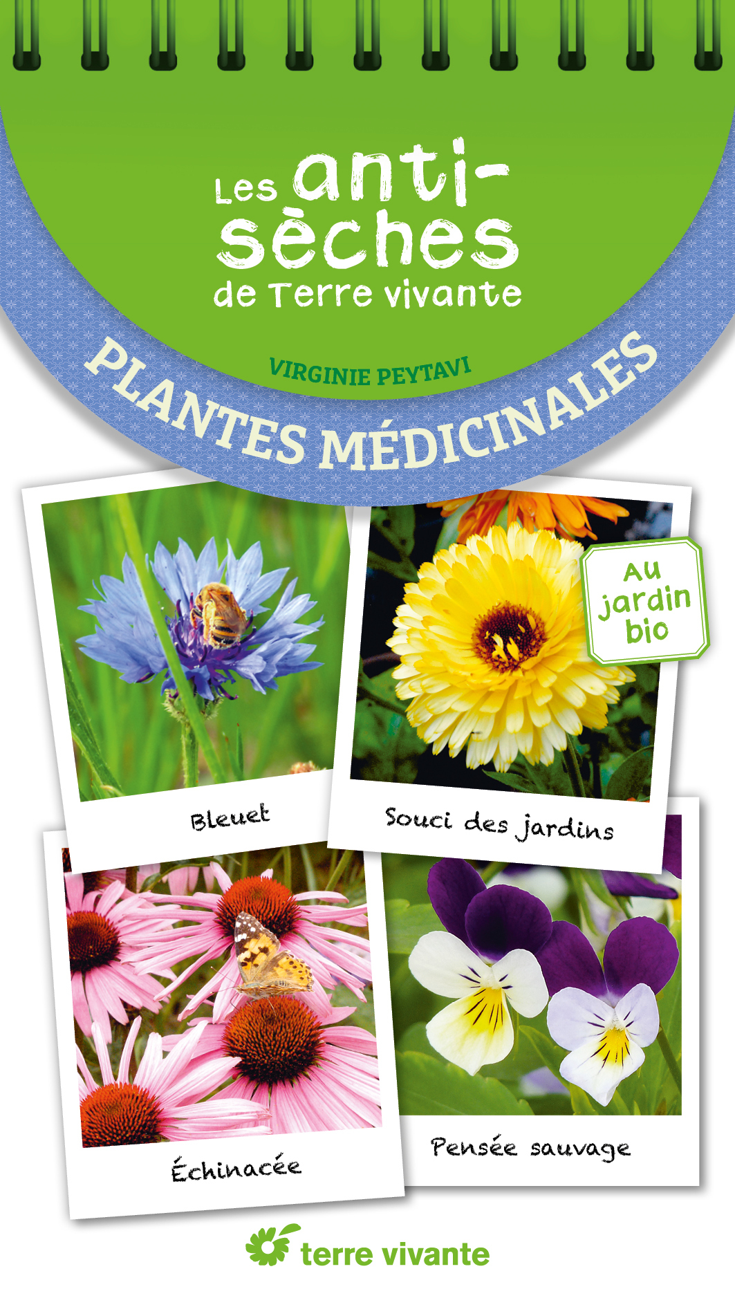 Les antisèches de Terre vivante : Plantes médicinales