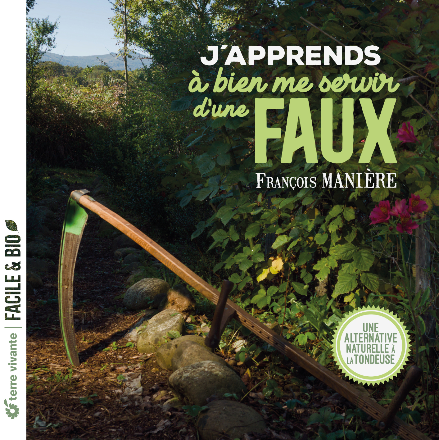 J'apprends à bien me servir d'une faux